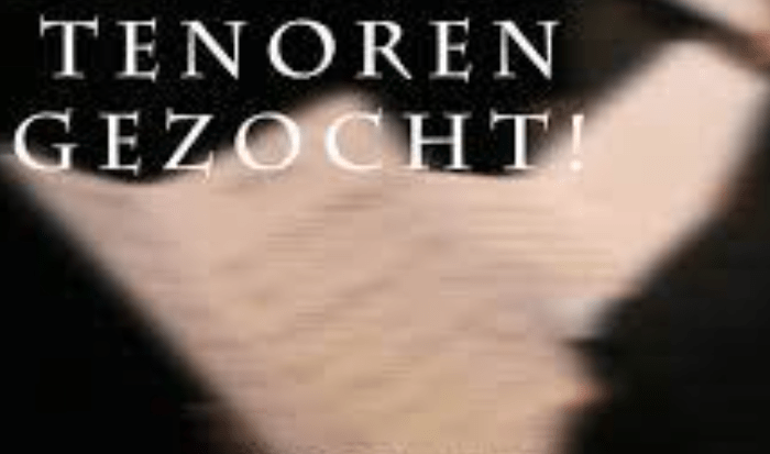 Vijftien jaar geleden: tenoren&nbsp;gezocht