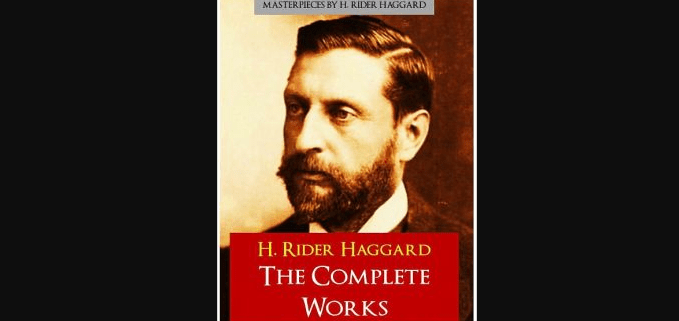 Henry Rider Haggard&nbsp;(1856-1925)