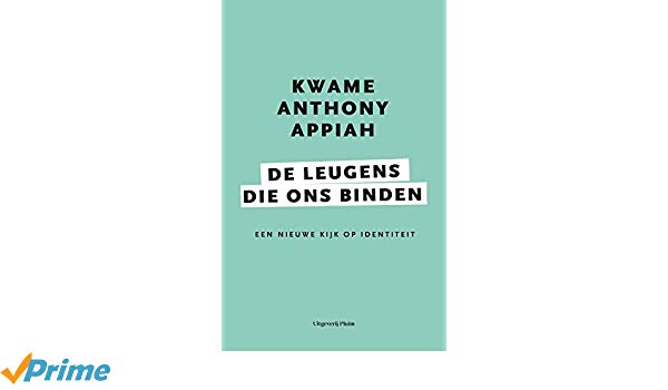 Vijf jaar geleden: “De leugens die ons binden”van Kwame Anthony&nbsp;Appiah