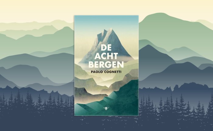 Vijf jaar geleden: “De acht bergen” van Paolo&nbsp;Cognetti