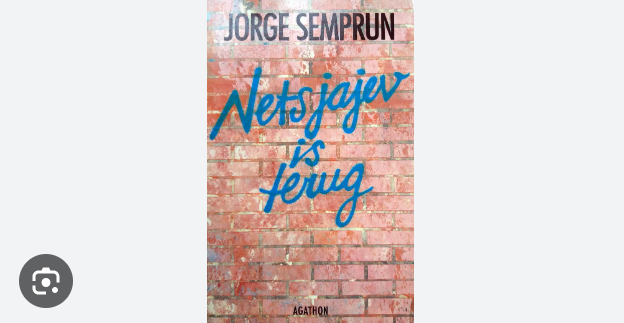 “Netsjajev is terug” van Jorge&nbsp;Semprun