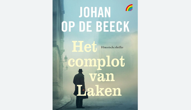 Vijf jaar geleden verscheen “Het complot van Laken” van Johan op de