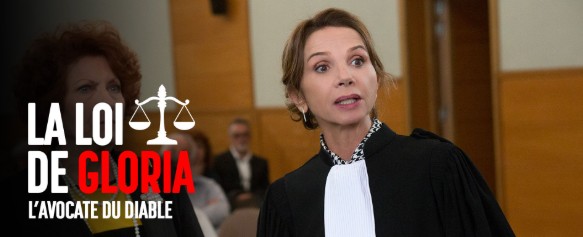 “La loi de Gloria, l’avocat du&nbsp;diable”